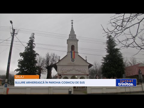 Slujire arhierească în Parohia Cosniciu de Sus, județul Sălaj
