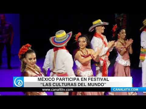 Mexico participa en Festival “Las culturas del mundo”