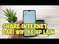 Cara Share Internet Dari Wifi Ke Hp Lain