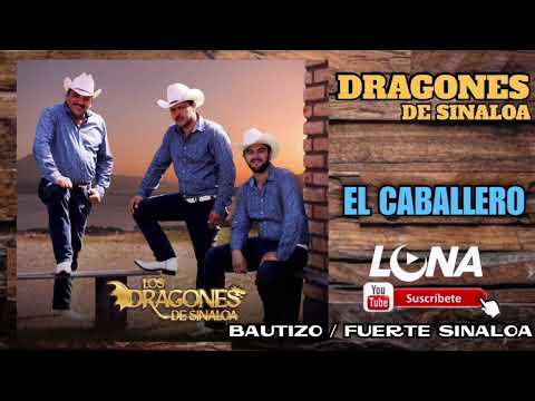 DRAGONES DE SINALOA // El caballero // Bautizo El Fuerte Sinaloa 2022