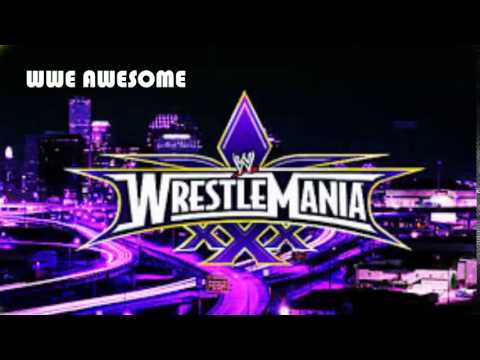 Wrestlemania XXX Official theme song (Celebrate) WWE AWESOME EDITION