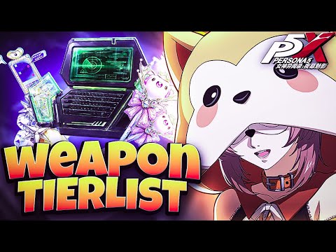 DO YOU NEED THESE UNITS WEAPONS! FIVE STAR WEAPON TIERLIST | PERSONA 5: THE PHANTOM X