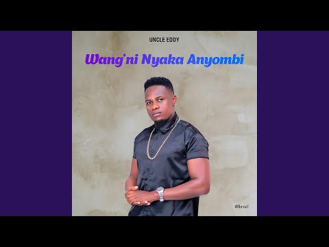 Wang'ni Nyaka Anyombi