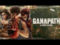Ganapath Full Movie 2024 Bollywood Hindi Movie Hd