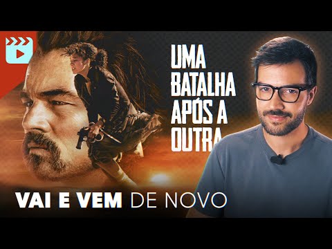 Uma Batalha Após a Outra - Crítica e Análise do Filme