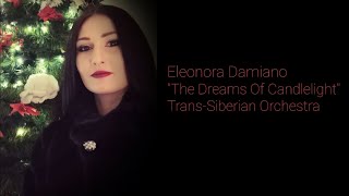Trans - Siberian Orchestra – The Dreams of Candlelight – (cover Eleonora Damiano)