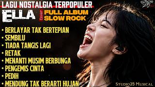 Download lagu Kumpulan Lagu Nostalgia ELLA Terpopuler | Slow Rock Malaysia Paling HITS Sepanjang Masa mp3