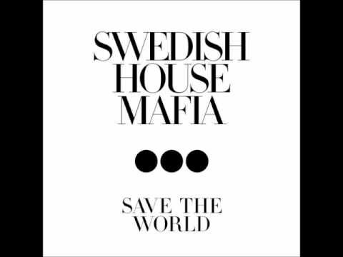 Swedish House Mafia - Save The World (eSQUIRE vs OFFBeat Remix)