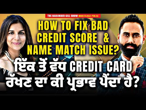How to Fix a Bad Credit Score & Name Mismatch Issues | Impact of Having Multiple Credit Cards