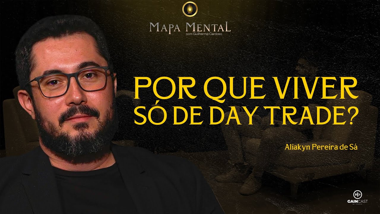COMO FICAR RICO SENDO UM TRADER EMPREENDEDOR - MAPA MENTAL COM ALIAKYN DE SÁ