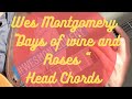 #mondaychords : “the days of wine and roses” #wesmontgomery