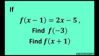 If f(x-1)= 2x-5, find f(-3) and find f(x+1)