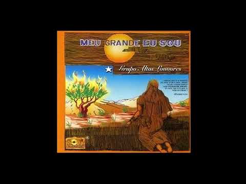 ALTOS LOUVORES - MEU GRANDE EU SOU - 1985 (CD COMPLETO)