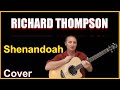 Shenandoah Acoustic Guitar Cover - Richard Thompson Chords and Lyrics Link In Desc