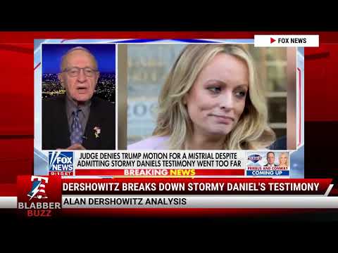 Watch: Dershowitz Breaks Down Stormy Daniel's Testimony