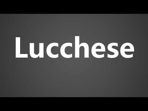 How To Pronounce Lucchese
