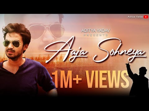 Aaja Sohneya | Aditya Yadav | 2020