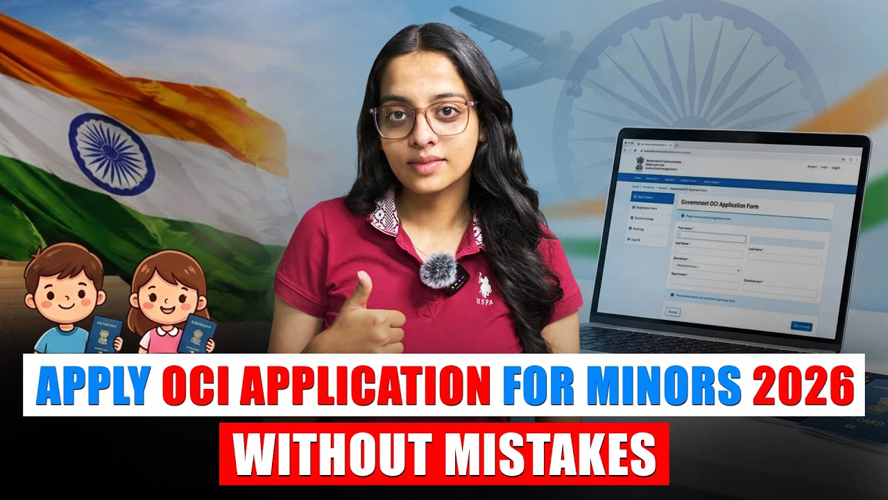 How to Apply OCI Minor Application – Complete Step-by-Step OCI Application Form Filling (2026 Guide)
