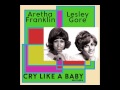 Aretha Franklin & Lesley Gore - Cry Like A Baby (MottyMix)