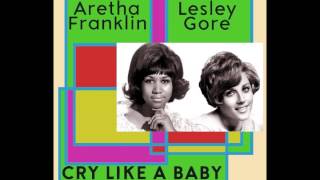 Aretha Franklin &amp; Lesley Gore - Cry Like A Baby (MottyMix)