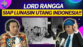 Download lagu ANANG KAGET, LORD RANGGA JAMIN UTANG INDONESIA LANGSUNG LUNAS! mp3