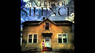 Six Feet Of Silence - Black Eyed Beauty Pt.2