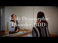 Body dysmorphic disorder: When our eyes tell lies