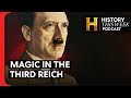 Inside The Nazis Supernatural Obsession HISTORY This Week Full Podcast
