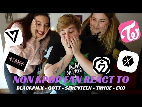 NON KPOP REACTION TO BLACKPINK,EXO,SEVENTEEN,TWICE AND GOT7
