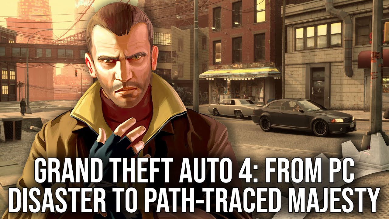 Grand Theft Auto 4 PC - From Disaster Port To Path Traced Modding Showcase