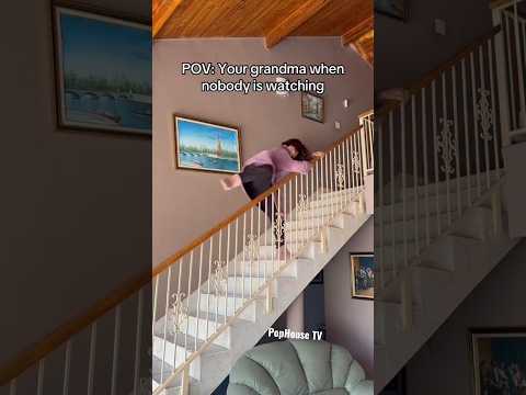 POV YOUR GRANDMA WHEN NOBODY IS WATCHING