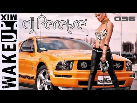 Record Radio WakeUp Mix #036 By DJ Peretse 🌶 [Best Music Mashup 06/04/2018]