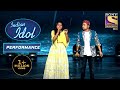 Arunita और Pawandeep ने दिया पे Pyar Hua Ikrar Hua Duet Performance Indian Idol 