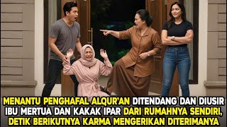 Download lagu VIRALâť—âť— MENANTU PENGHAFAL QUR'AN DITENDANG IBU MERTUA DAN DISUIR KAKAK IPAR, ADA KARMA MENGERIKAN mp3 Download lagu VIRALâť—âť— MENANTU PENGHAFAL QUR'AN DITENDANG IBU MERTUA DAN DISUIR KAKAK IPAR, ADA KARMA MENGERIKAN mp3