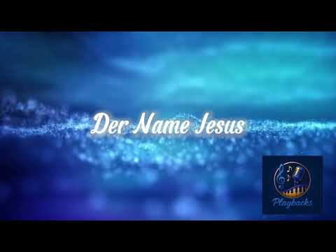 Playback - Der Name Jesus