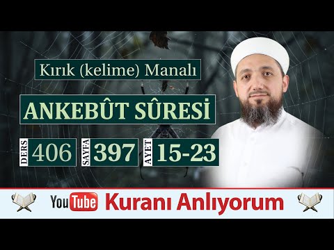 (406) Broken Meaning Surah Al-Ankabut 15-23 | @ismail_yasar_hoca