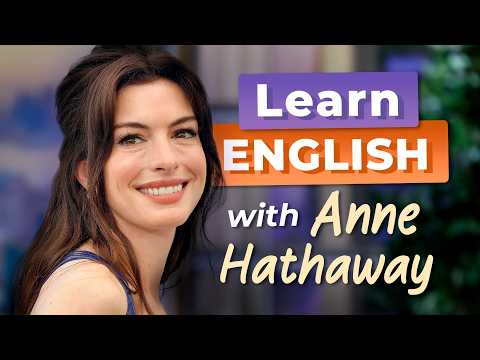 跟安海瑟威學英文 — 超爆笑故事！ (Learn English with ANNE HATHAWAY — Funny Stories)