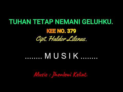 KEE 379 (Karaoke Version) - Jhonlewi Keliat. TUHAN TETAP NEMANI GELUHKU.
