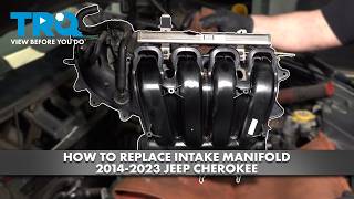 How to Replace Intake Manifold 2014-2023 Jeep Cherokee