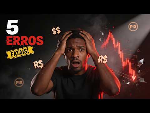5 Erros Que Quebram Investidores Iniciantes (Eu Perdi 17 Mil Reais)