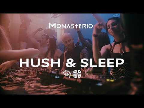 Hush & Sleep @ Monasterio Season 2023 Opening