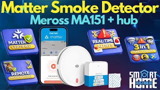 Meross MA151 Smart Smoke Detector Review: Matter Bridge Setup, Alerts, and Real-World Features 🚨🛡️