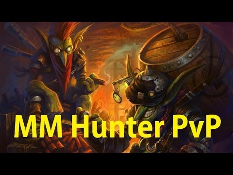 5.4 MM Hunter PvP - Gearing Up - Patch 5.4