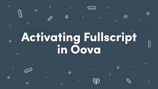 Fullscript & Oova | Integration Demo