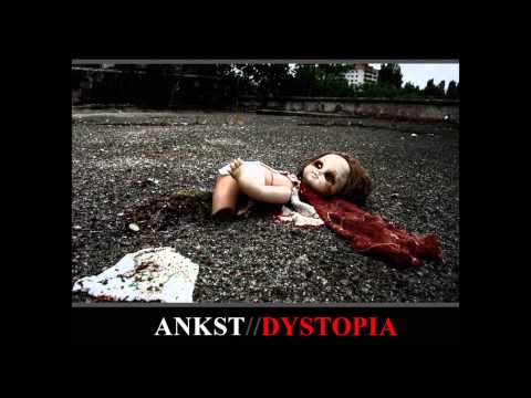 ANKST - Dystopia