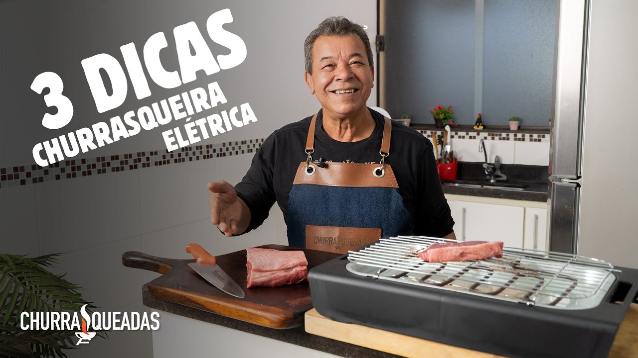 3 Dicas para Churrasqueira Elétrica I Churrasqueadas