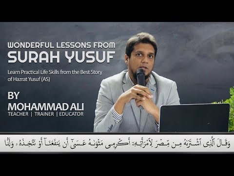 Wonderful Lessons from Surah Yusuf | By Mohammad Ali @ SCIL