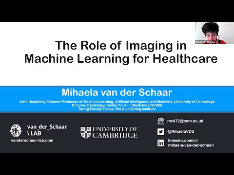 MIUA 2021 Keynote Lecture: Prof. Mihaela van der Schaar - The Role of Imaging in Machine Learning