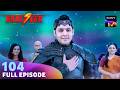 अपनी Family को कैसे Protect करेगा Baalveer Baalveer S5 Ep 104 Full Epi