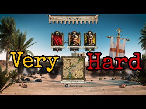 Misty River — Mission 33 | Very Hard Difficulty 🏆 — Stronghold Crusader Definitive Edition